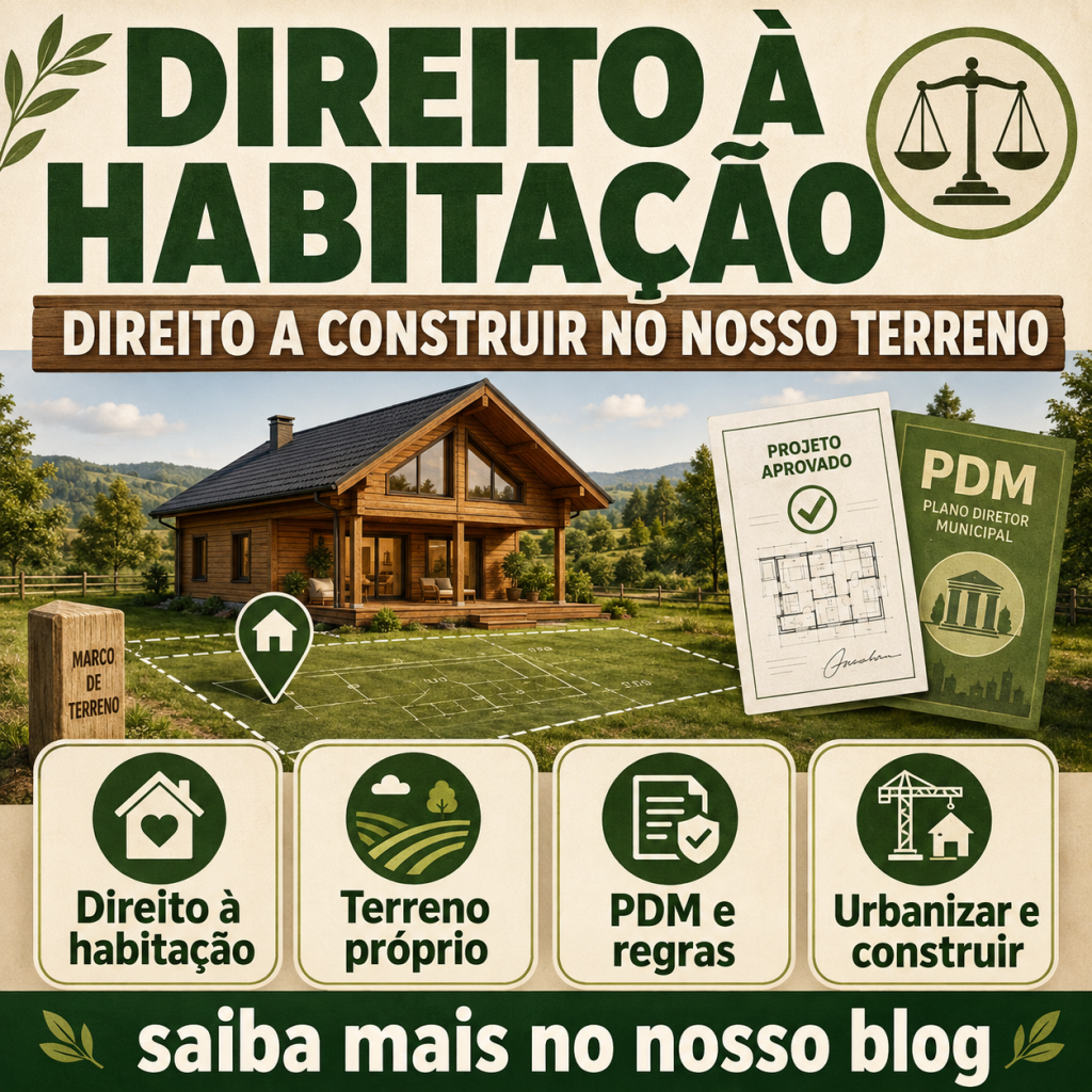 Direito à habitação – Direito a construir no nosso terreno