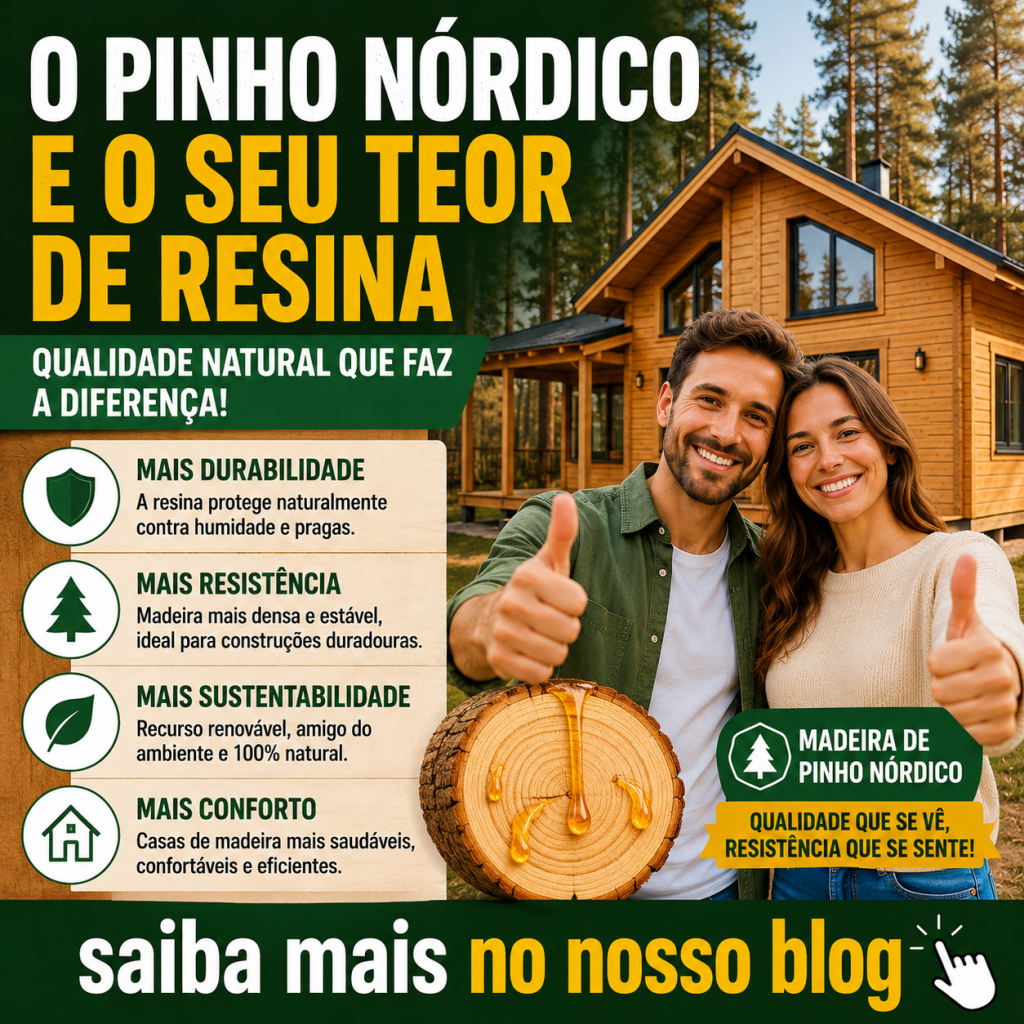 O pinho nórdico e o seu teor de resina