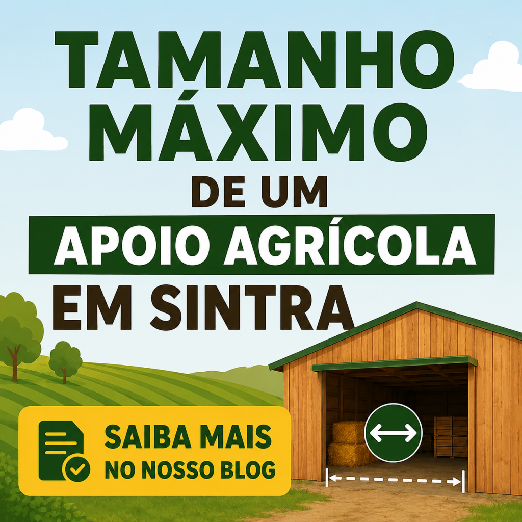 Tamanho máximo de um apoio agricola em Sintra?